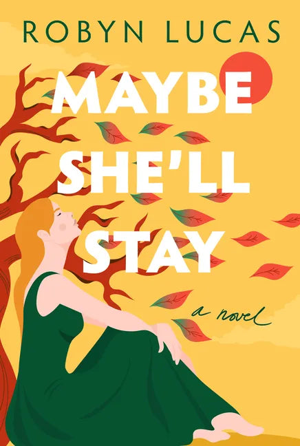 Maybe She'll Stay - Paperback