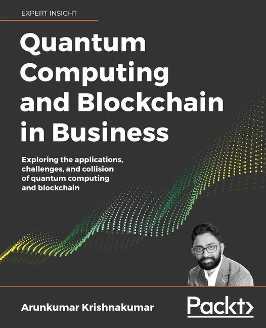 Quantum Computing and Blockchain in Business - Paperback