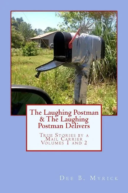 The Laughing Postman & The Laughing Postman Delivers: True Stories by a Mail Carrier - Paperback