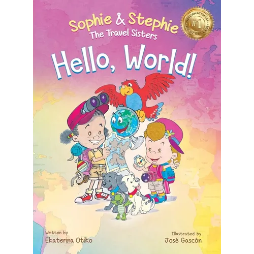 Hello, World!: A Children's Book Magical Travel Adventure for Kids Ages 4-8 - Hardcover