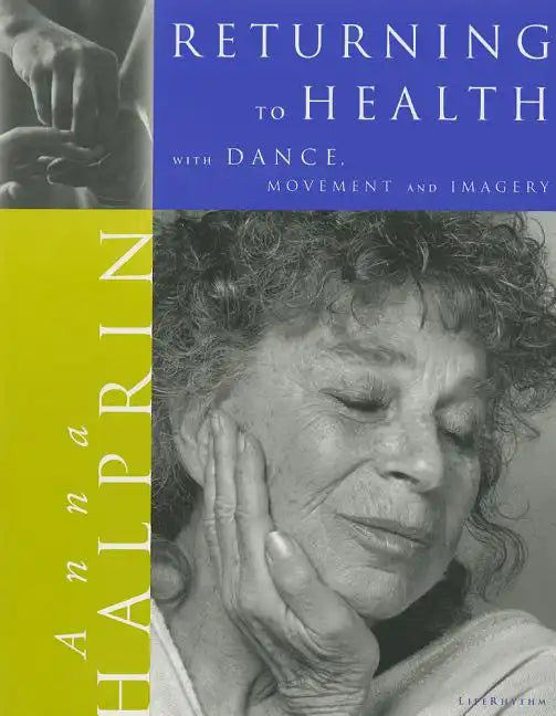 Returning To Health: with Dance, Movement and Imagery - Paperback