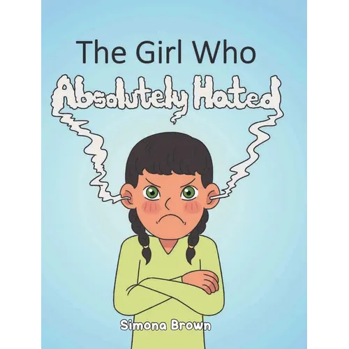 The Girl Who Absolutely Hated... - Hardcover