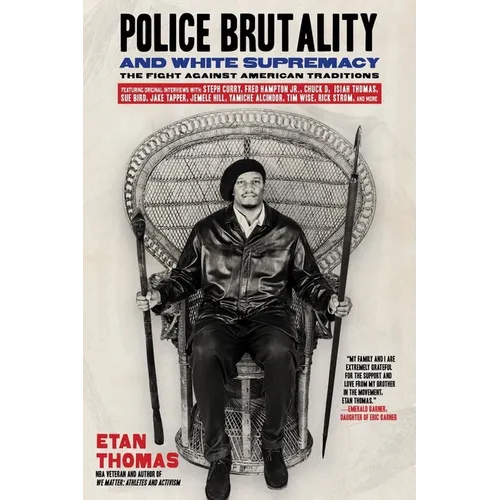 Police Brutality and White Supremacy: The Fight Against American Traditions - Paperback