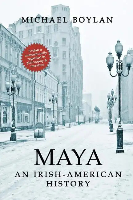 Maya: An Irish-American History - Paperback