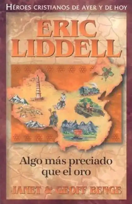 Eric Liddell: Algo Mas Preciado Que el Oro - Paperback