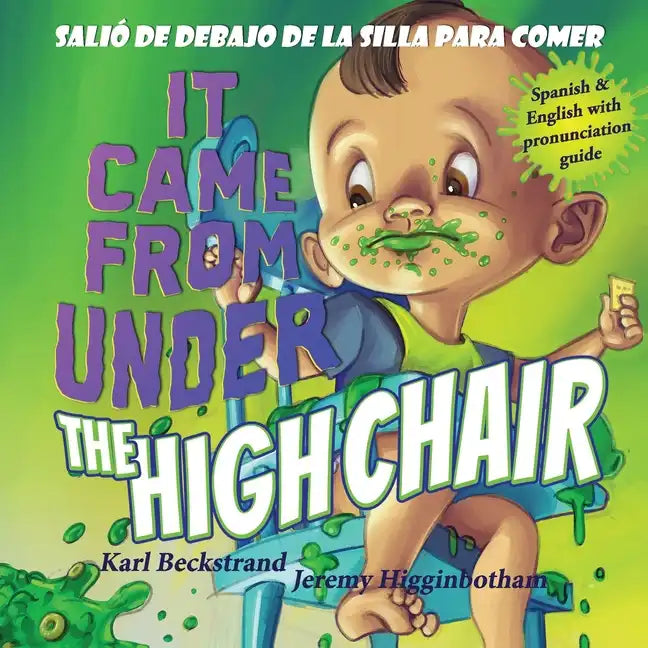 It Came from Under the High Chair - Salió de debajo de la silla para comer: A Mystery (in English & Spanish) - Paperback