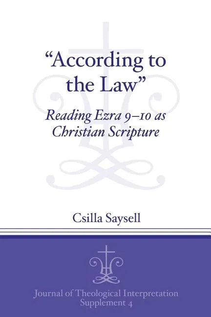 "According to the Law": Reading Ezra 9-10 as Christian Scripture - Paperback