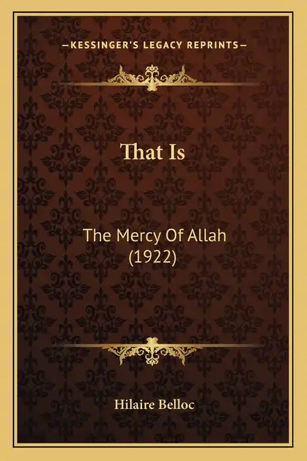 That Is: The Mercy of Allah (1922) - Paperback