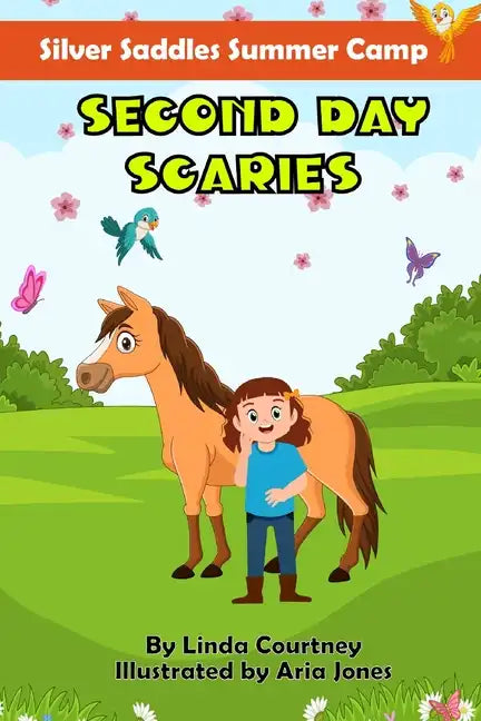 Second Day Scaries: A book about friendship, horses, and facing fears - Paperback