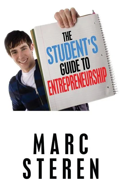 The Student's Guide to Entrepreneurship - Paperback