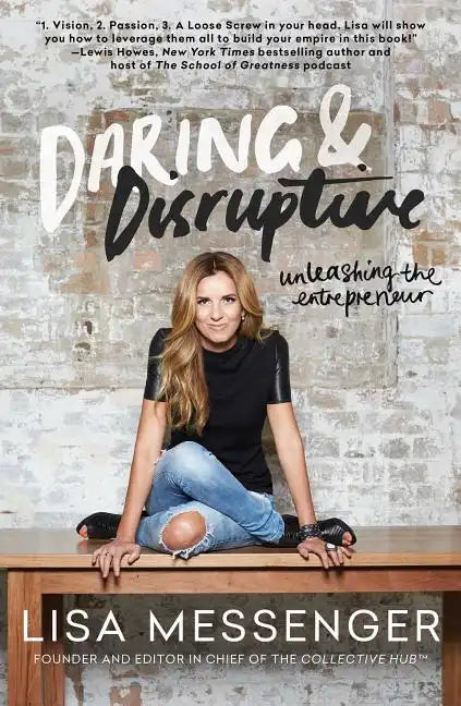 Daring & Disruptive: Unleashing the Entrepreneur - Paperback