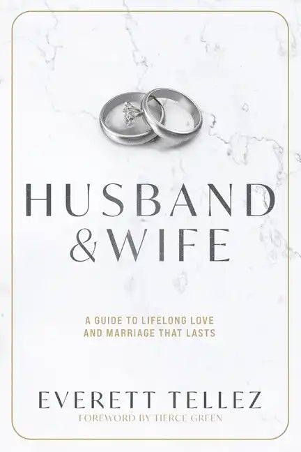 Husband & Wife: A Guide to Lifelong Love and Marriage That Lasts - Paperback