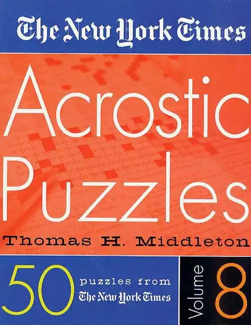 The New York Times Acrostic Puzzles Volume 8 - Spiral