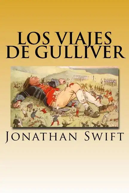 Los Viajes de Gulliver (Spanish) Edition - Paperback