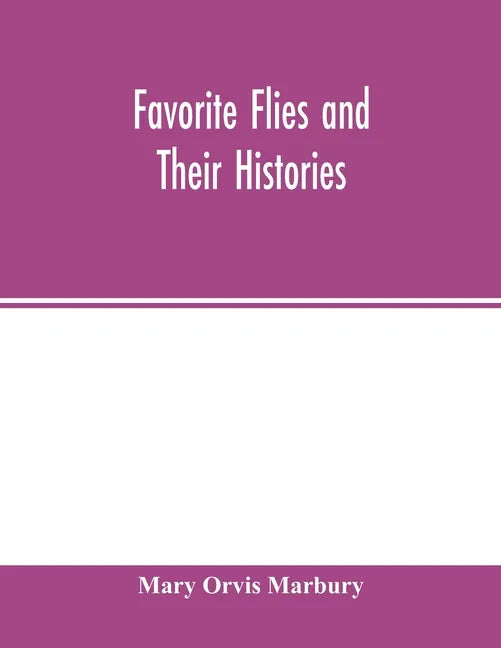 Favorite flies and their histories - Paperback