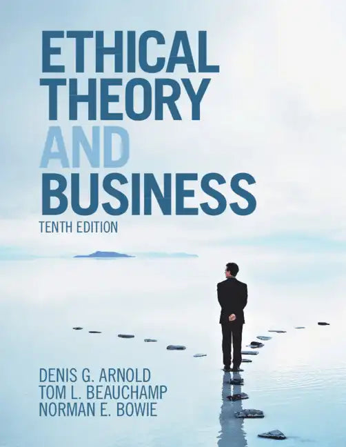 Ethical Theory and Business - Paperback