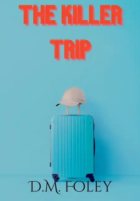 The Killer Trip - Hardcover