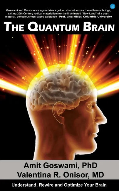 The Quantum Brain: Understand, Rewire and Optimize Your Brain - Paperback