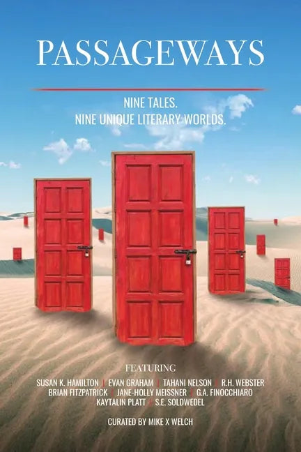 Passageways: Nine Stories. Nine Unique Literary Worlds. - Paperback