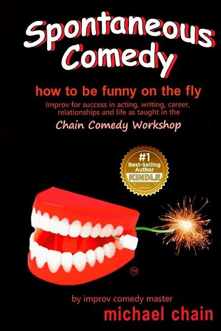 Spontaneous Comedy: How to be funny on the fly - Paperback
