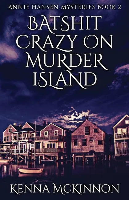 Batshit Crazy On Murder Island - Paperback