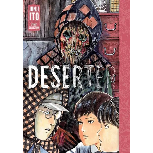 Deserter: Junji Ito Story Collection - Hardcover