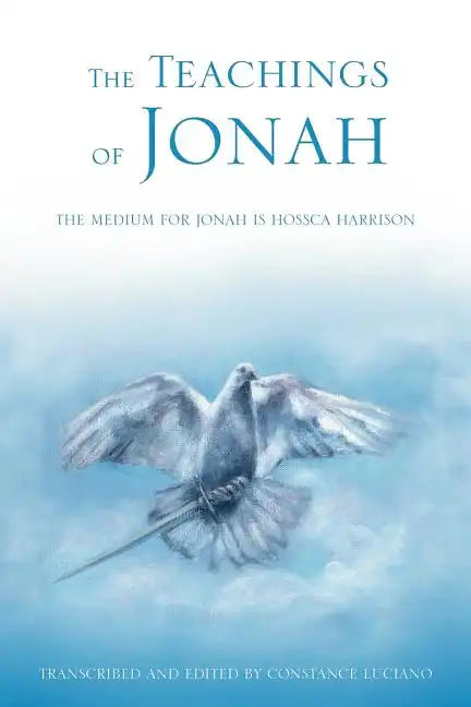 The Teachings of Jonah: The Medium for Jonah Is Hossca Harrison - Paperback