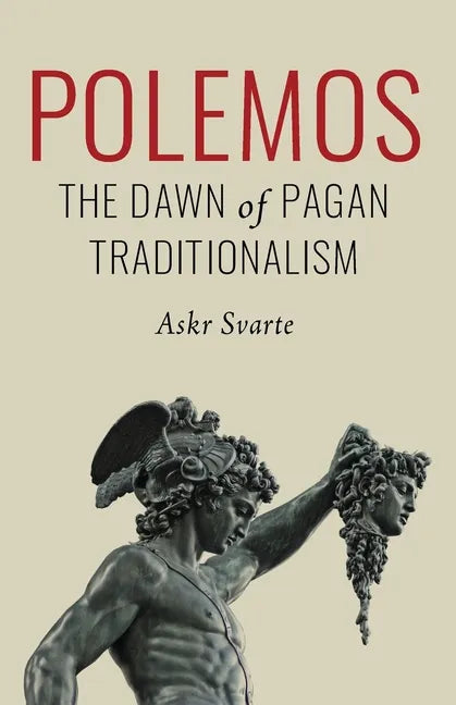 Polemos: The Dawn of Pagan Traditionalism - Paperback