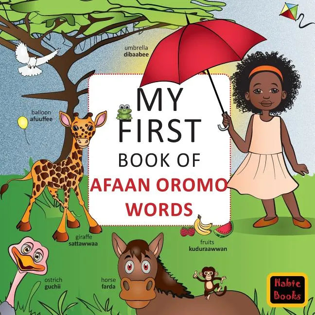 My First Book of Afaan Oromo Words: English-Afaan Oromo wordbook - Paperback