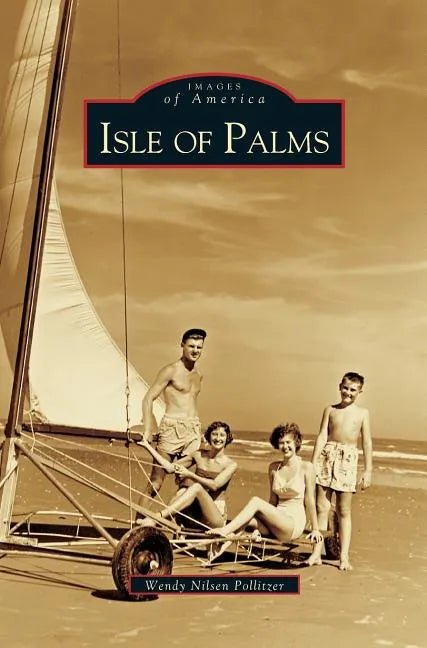 Isle of Palms - Hardcover