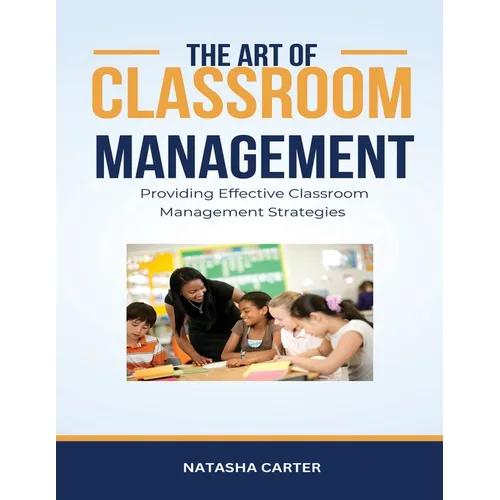 The Art of Classroom Management - Paperback