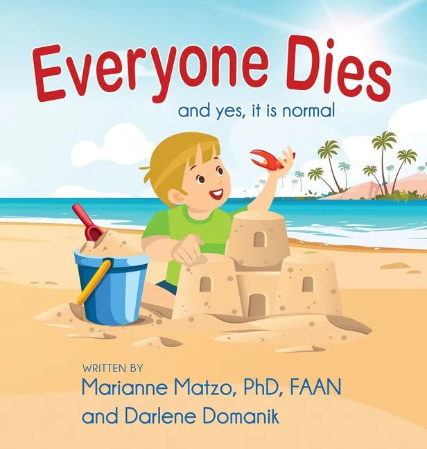 Everyone Dies: And Yes, It is Normal - Hardcover