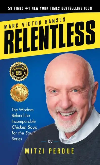 Relentless: Mark Victor Hansen - Hardcover