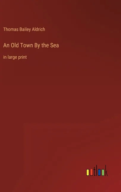 An Old Town By the Sea: in large print - Hardcover
