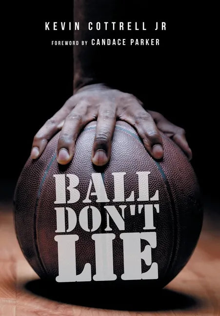 Ball Don't Lie - Hardcover