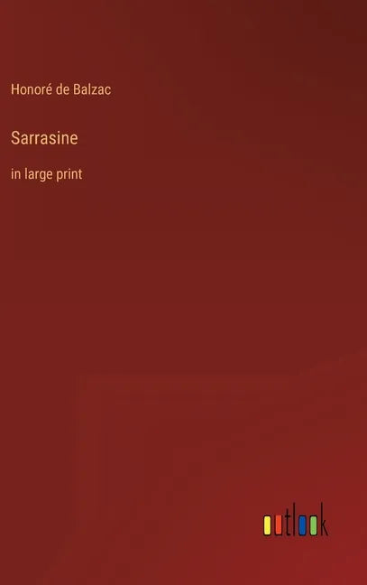 Sarrasine: in large print - Hardcover