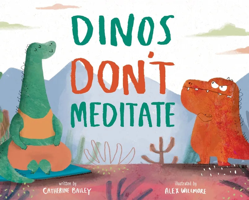 Dinos Don't Meditate - Hardcover