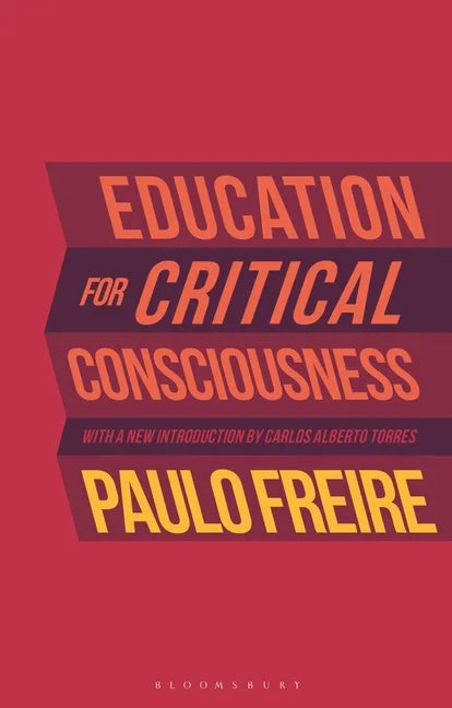 Education for Critical Consciousness - Hardcover