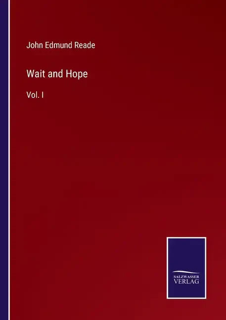 Wait and Hope: Vol. I - Paperback
