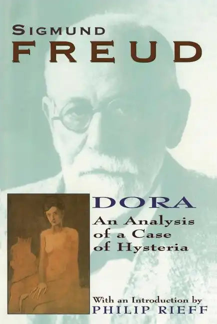 Dora: An Analysis of a Case of Hysteria - Paperback