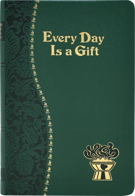 Every Day Is a Gift: Minute Meditations for Every Day Taken from the Holy Bible and the Writings of the Saints - Imitation Leather