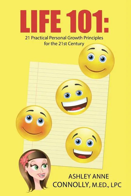 Life 101: 21 Practical Personal Growth Principles for the 21st Century - Paperback