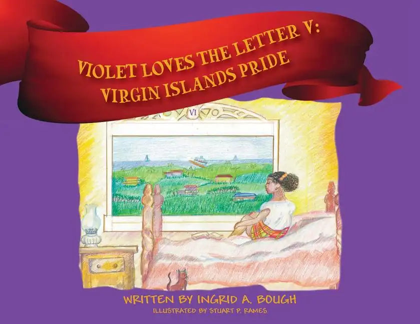 Violet Loves the Letter "V": Virgin Islands Pride - Paperback