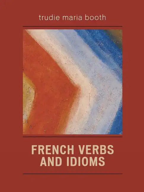 French Verbs and Idioms - Paperback
