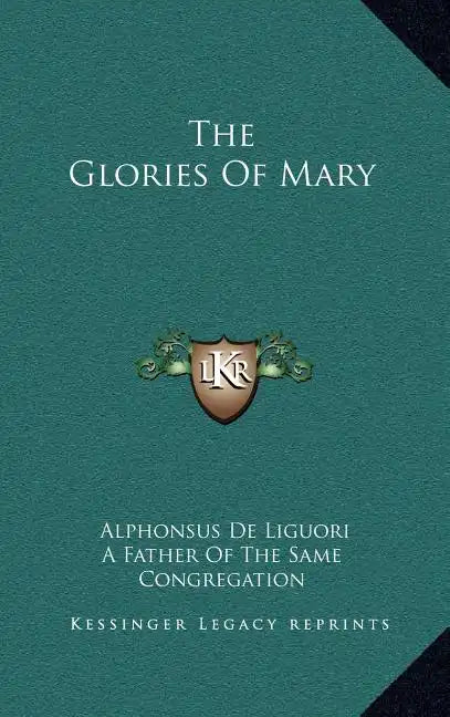 The Glories of Mary - Hardcover