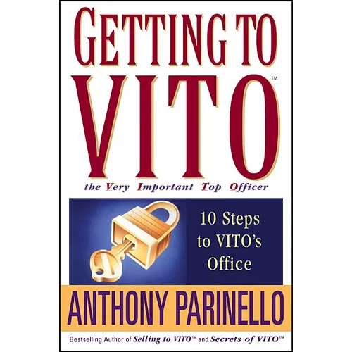 Getting to Vito the Very Important Top Officer: 10 Steps to Vito's Office - Paperback