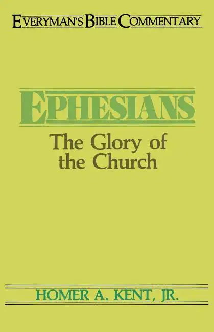 Ephesians- Everyman's Bible Commentary: The Glory of the Church - Paperback