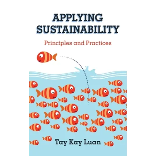 Applying Sustainability: Principles and Practices - Paperback