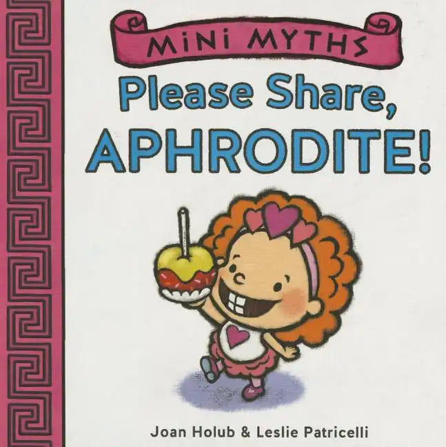 Please Share, Aphrodite! (Mini Myths) - Board Book