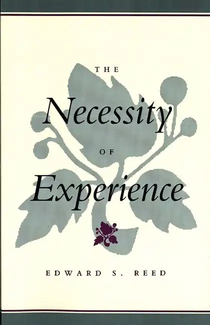 The Necessity of Experience - Paperback